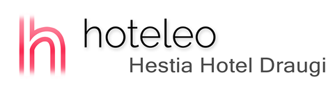 hoteleo - Hestia Hotel Draugi